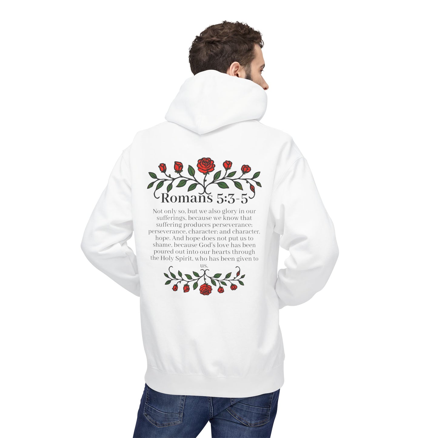 Romans 5:3-5 Rose Vine Growth Collection Cotton Hoodie