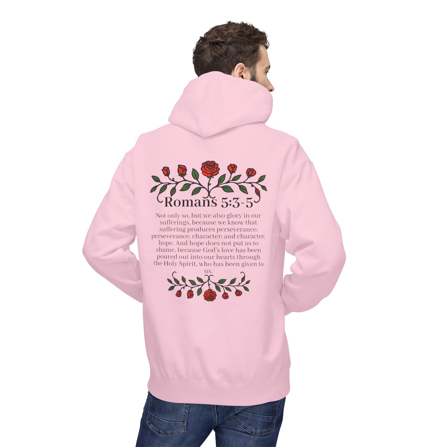 Romans 5:3-5 Rose Vine Growth Collection Cotton Hoodie