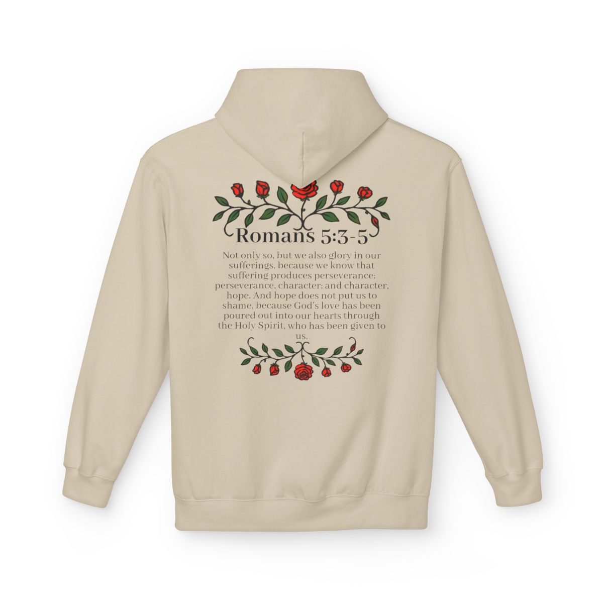 Romans 5:3-5 Rose Vine Growth Collection Cotton Hoodie