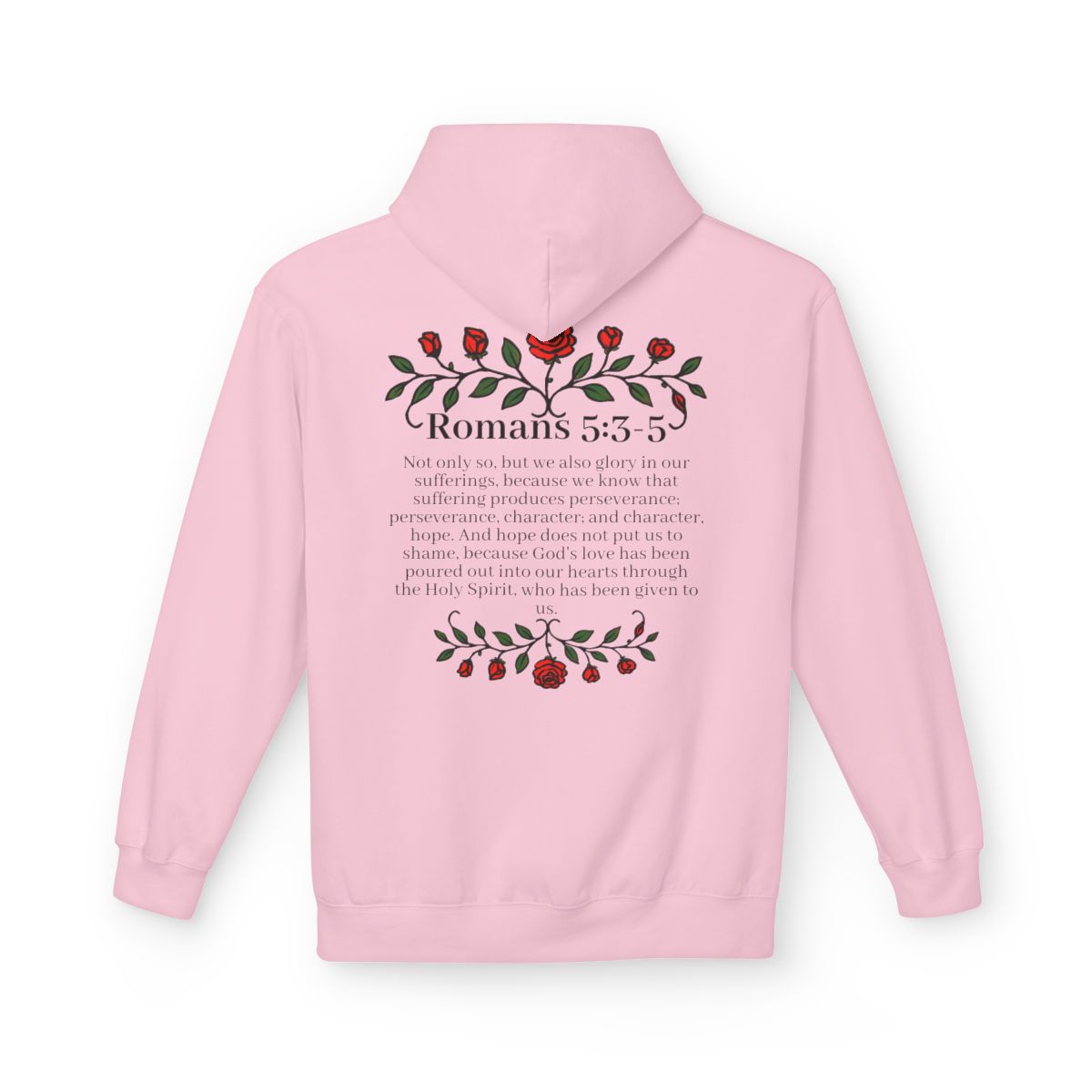 Romans 5:3-5 Rose Vine Growth Collection Cotton Hoodie